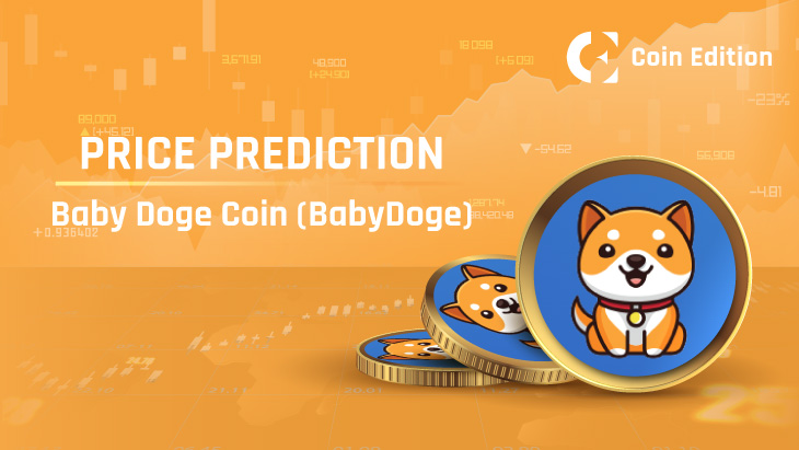 Baby Doge Coin (BABYDOGE) Price Prediction 2025-2030: Will BABYDOGE Price Hit $  $0.000000015 Soon?