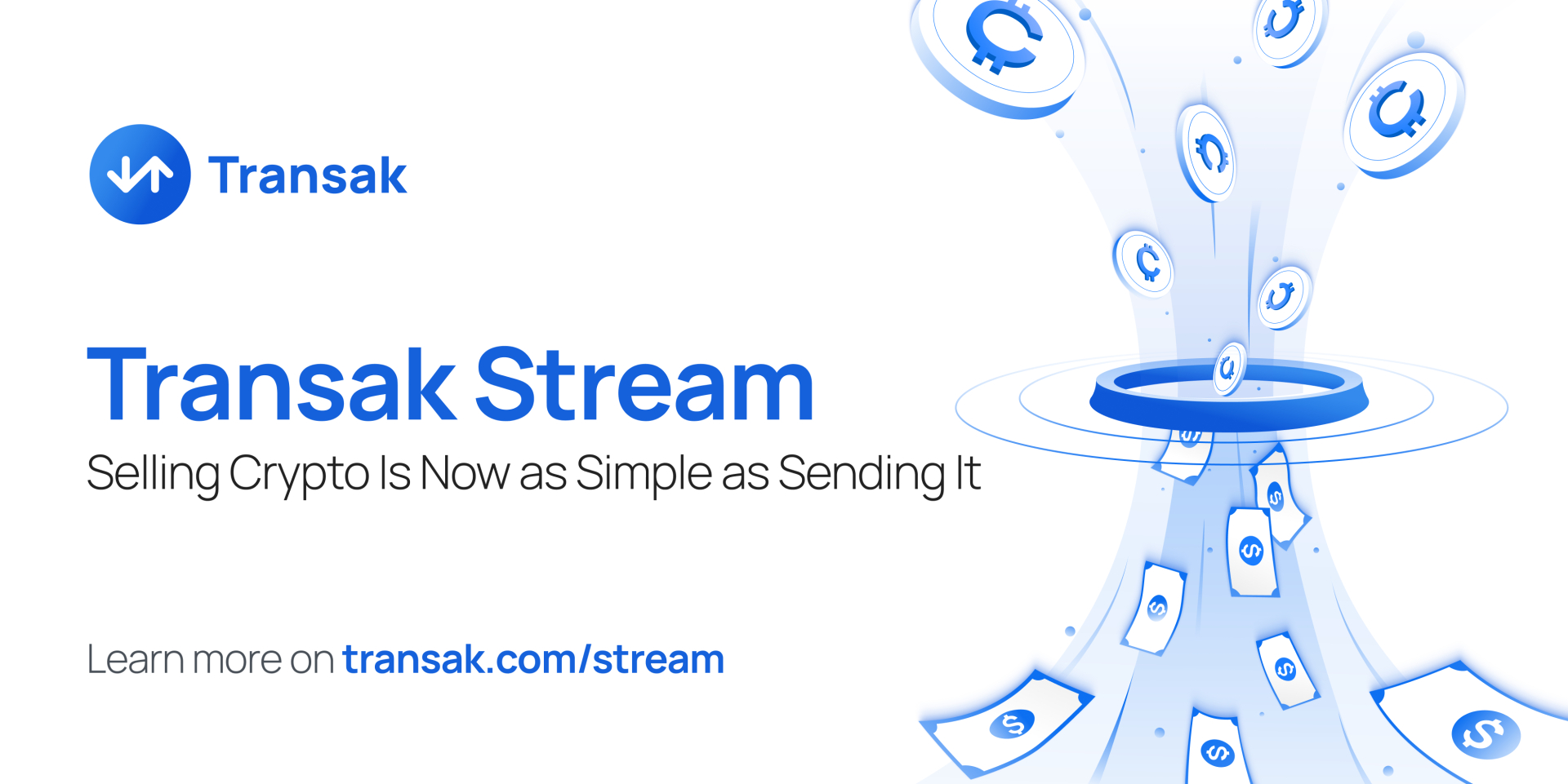 From Crypto to Cash in One Click: Introducing Transak Stream