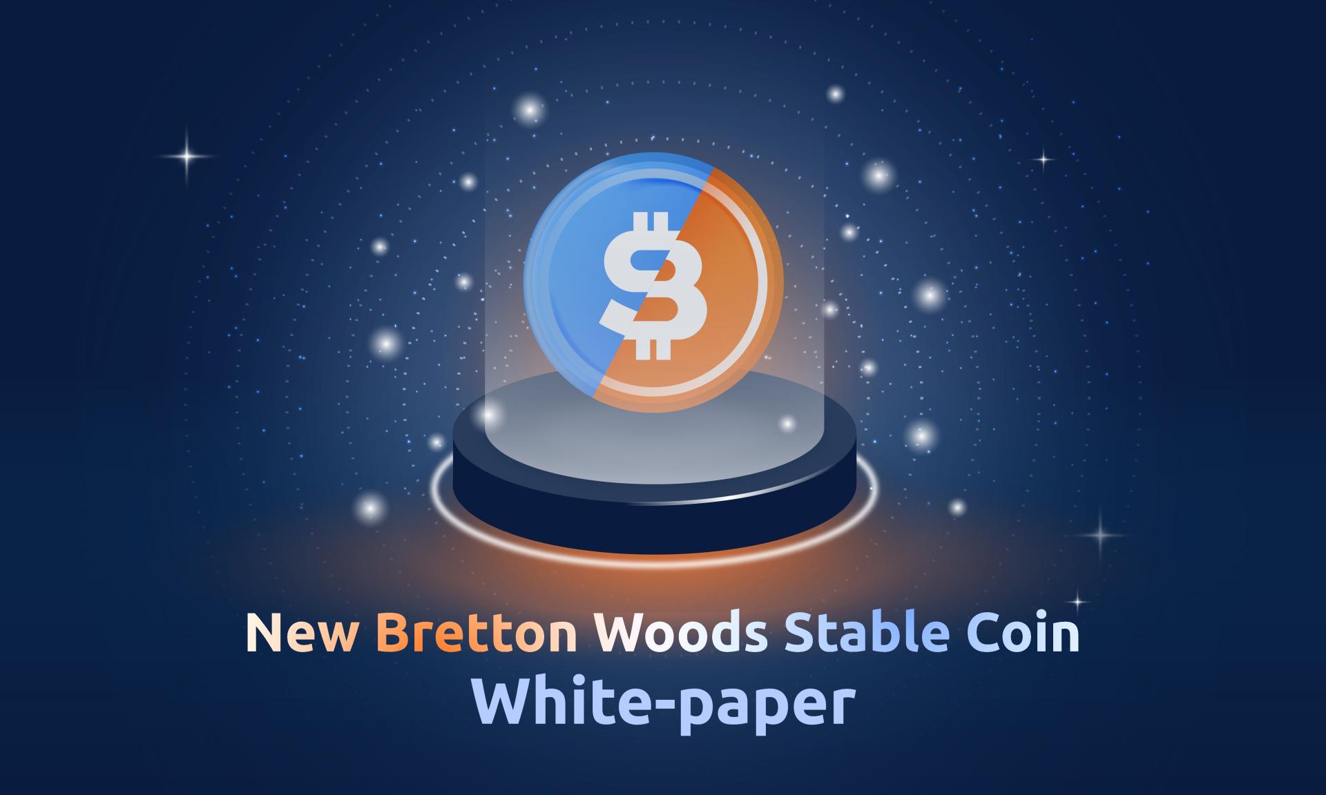 New Bretton Woods Lab Publishes Whitepaper on a Bitcoin-Backed Stablecoin Built Using Elastos Technology