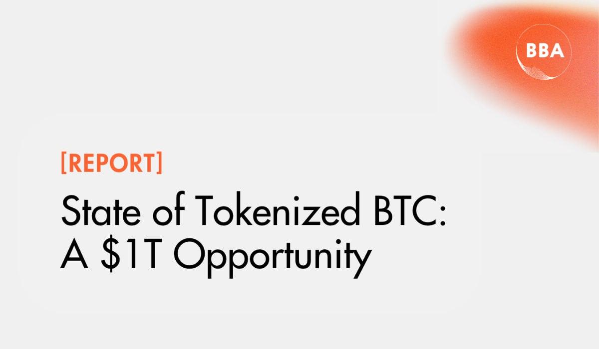 New Report Finds Tokenized BTC Landscape Worth $1T