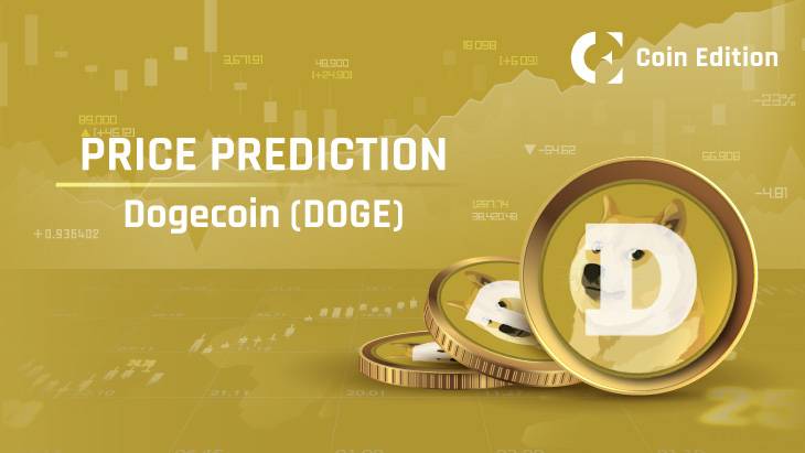 Dogecoin (DOGE) Price Prediction 2025-2030: Will DOGE Price Hit $1 Soon?