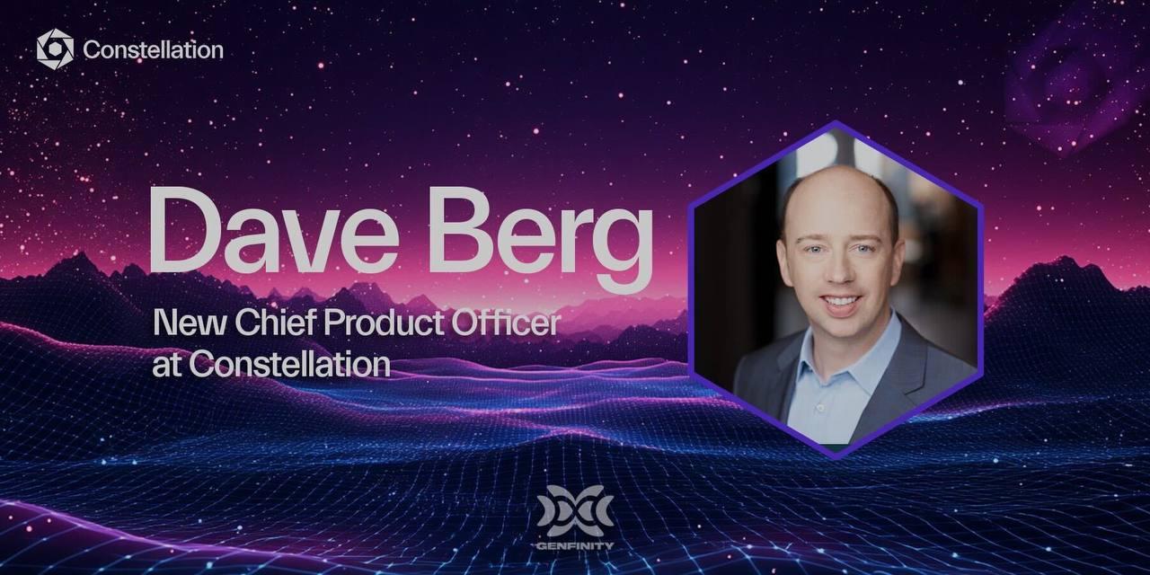 Enterprise Technology Leader Dave Berg Joins Constellation Network as Chief Product Officer