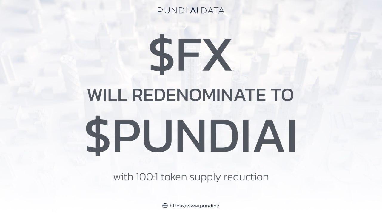 $FX Will Redenominate to $PUNDIAI with 100:1 Token Supply Reduction Starting Week of February 10